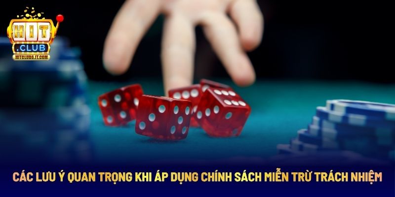 Lưu ý quan trọng trong chính sách miễn trừ về trách nhiệm trên Hitclub